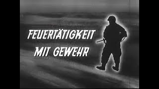 Bundeswehr Lehrfilm  quotFeuertätigkeit mit Gewehrquot 1959 [upl. by Eatnom]