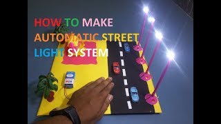 DIY HOW TO MAKE AUTOMATIC STREET LIGHT SYSTEM part 1 [upl. by Annoiek]