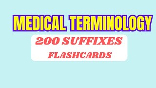 Easy Study 200 Suffixes Medical Terminology  Beginning medical student [upl. by Dincolo]