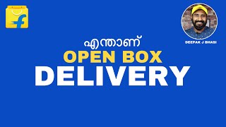 Flipkart Open Box Delivery  Full Information  Malayalam  Deepak J Bhasi [upl. by Aicella]