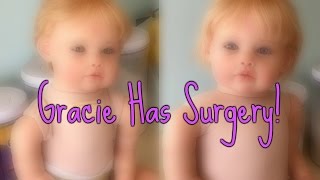 Reborn Toddler Gracie Has Surgery [upl. by Ruthanne]