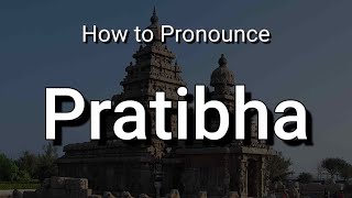 Pratibha  Pronunciation and Meaning [upl. by Llehcim309]