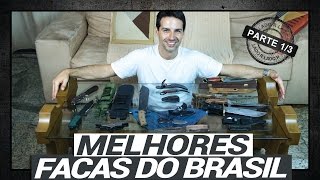 MELHORES FACAS  CUTELARIA ARTESANAL  PARTE 1 DE 3  LADO R [upl. by Buckler781]