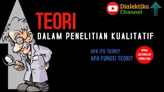 Teori dalam Penelitian Kualitatif Pendidikan Definisi dan Fungsi [upl. by Notnel]