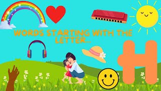 Words beginning with the letter H phonics Children learn 36 H words Alphabet Education for kids [upl. by Orodoet]