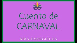 Cuento de Carnaval para niños Historia y significado [upl. by Elaynad]