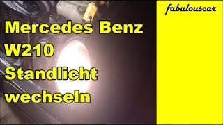 Standlicht wechseln  Mercedes Benz W210 W208 [upl. by Menashem]