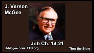 18 Job 1421  J Vernon Mcgee  Thru the Bible [upl. by Mata]