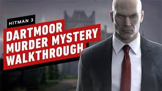 Hitman 3 How to Solve the Dartmoor Murder Mystery [upl. by Courtney186]