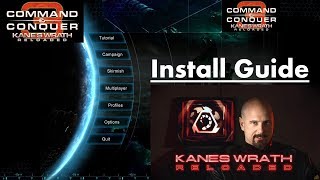 Command amp Conquer 3 Tiberium Wars  Kanes Wrath Reloaded Install Guide [upl. by Way]