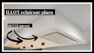 ilot placo éclairage et hotte plafond décaissé [upl. by Aisiram]