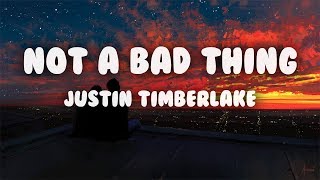 Justin Timberlake  Not a Bad Thing Lyrics [upl. by Iana]