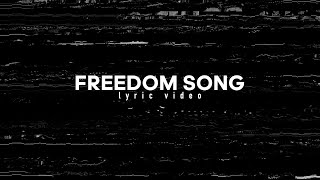 FREEDOM SONG  Lyric Video  PLANETBOOM [upl. by Ardnnaed]