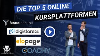 Top 5 Kursplattformen 2021  Software Tools für OnlineKurs erstellen  Elopage Digistore24 Coachy [upl. by Ellsworth]