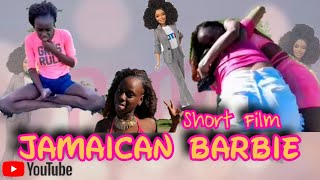 JAMAICAN BARBIE SHORT FILM [upl. by Mohammad257]