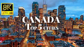 Cities of Canada in 8K ULTRA HD 60 FPS Drone Video [upl. by Dauf]