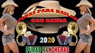 Puras Rancheras  Puro Tierra Caliente Mix 2020  Puras Para Bailar Con Banda [upl. by Regnij]