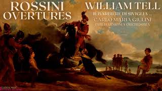 Rossini  Overtures William Tell Il Barbiere di Siviglia  refrecord Carlo Maria Giulini [upl. by Tareyn]