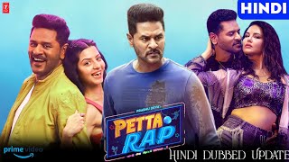 Petta Rap Movie Hindi Dubbed OTT Release Date Update Petta Rap Movie Hindi Dubbed  Parbhu deva [upl. by Laughry]