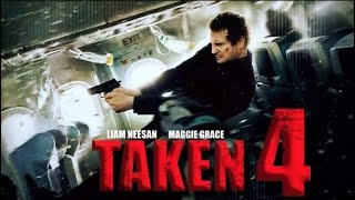 Taken 4 2025 Movie  Liam Neeson Maggie Grace Forest Whitaker Famke Janssen  Facts amp Explain [upl. by Dikmen377]