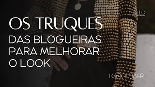 5 TRUQUES MILAGROSOS QUE AS BLOGUEIRAS USAM NOS LOOKS [upl. by Ferrel]