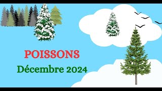 ♓POISSONS  DECEMBRE 2024  ENFIN [upl. by Fernandes]