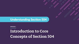 Understanding Section 504  Core Concepts of Section 504 [upl. by Nader]