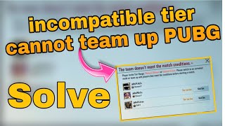 incompatible tier cannot team up pubg solution bgmi pubg mobile incompatible tier cannot teamproblem [upl. by Debbee]