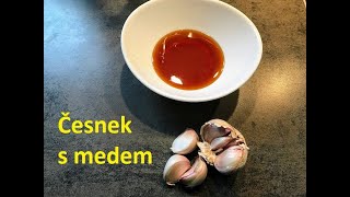 Česnek s medem  recept [upl. by Danieu]