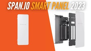 SPAN Smart Electrical Panel 2023 UPDATED [upl. by Hurlee]