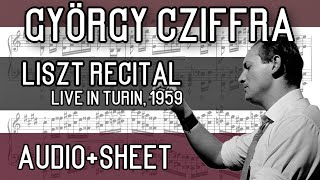 György Cziffra  Liszt Recital Turin 1959 AudioSheet [upl. by Nnaeerb]