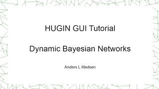 Dynamic Bayesian Networks [upl. by Tyson789]