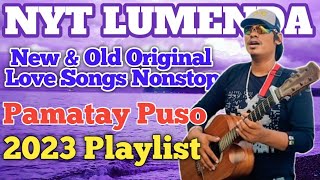 The Best Of Nyt Lumenda  All Trending Original Songs  Tagalog Love Songs Nonstop Compilation [upl. by Kir]