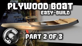 Plywood Boat  Easy Build  Part 2 of 3  Series [upl. by Nibot747]