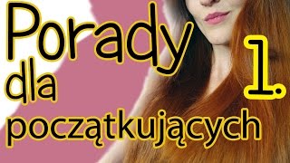 JAK ZACZĄĆ DBAĆ O WŁOSY  dla początkujących 1 [upl. by Sarid]