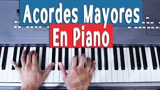 ¡Aprende a Tocar Todos los Acordes Mayores En Piano [upl. by Jaeger]