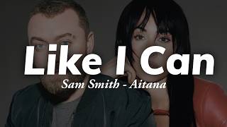 Sam Smith  Like I Can feat Aitana LetraLyrics [upl. by Mariko]