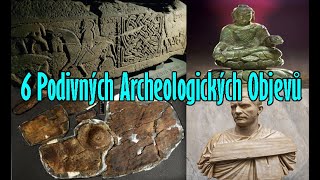 6 Podivných Archeologických Objevů  BONUS Nalezení hrobky římského císaře Philippus Arabs [upl. by Nylrahs]