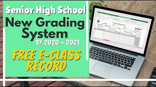 SENIOR HIGH SCHOOL New Grading System SY 20202021 with Free EClass Record [upl. by Mord]