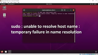 sudo  unable to resolve host name  temporary failure in name resolution  sudo engineer [upl. by Ahsikin]