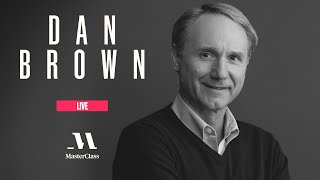 MasterClass Live with Dan Brown  MasterClass [upl. by Lyrem]