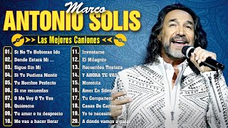 MARCO ANTONIO SOLÍS SUS MEJORES BALADAS ROMANTICAS MIX  LOS MEJORES ÉXITOS DE MARCO ANTONIO SOLÍS [upl. by Tuesday929]