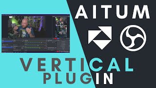 OBS Vertical Plugin from AITUM  FREE [upl. by Agosto271]