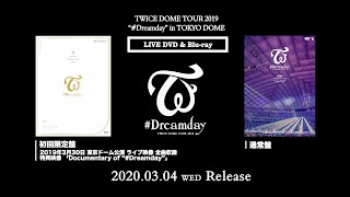 TWICE LIVE DVD amp Bluray 『TWICE DOME TOUR 2019 quotDreamdayquot in TOKYO DOME』 Digest Video [upl. by Dawaj130]