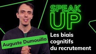 Les biais cognitifs du recrutement  Auguste  SPEAK UP [upl. by Kila]