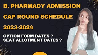 B Pharmacy amp Pharm D Admission Process CAP Round Schedule  Last date for registration bpharmacy [upl. by Brockwell]