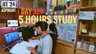 DAY 329  5 hours self study  4hr lec  jee aspirant 24 [upl. by Henghold275]