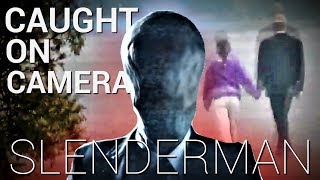 10 Occasions SLENDERMAN was CAUGHT on Camera [upl. by Debee]