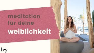 Meditation Verbindung zu deiner Weiblichkeit [upl. by Narruc]