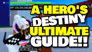 A HEROS DESTINY ULTIMATE GUIDE FOR BEGINNERS [upl. by Orlosky]